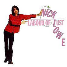 Nick Lowe : Labour of Lust